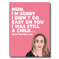 Easy On Me Mother's Day Card
